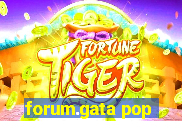 forum.gata pop